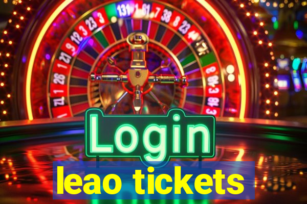 leao tickets